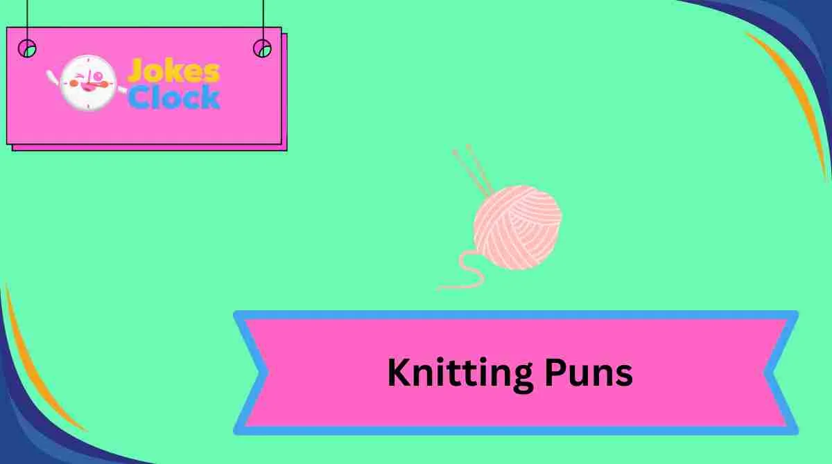 Knitting Puns