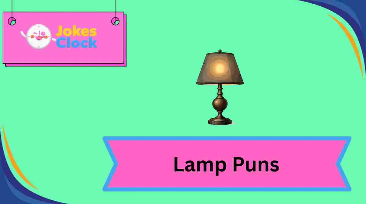 Lamp Puns