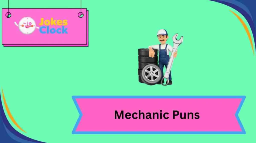 Mechanic Puns