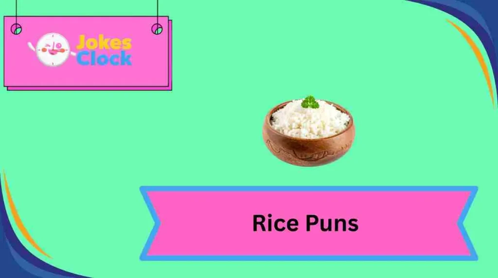 Rice Puns