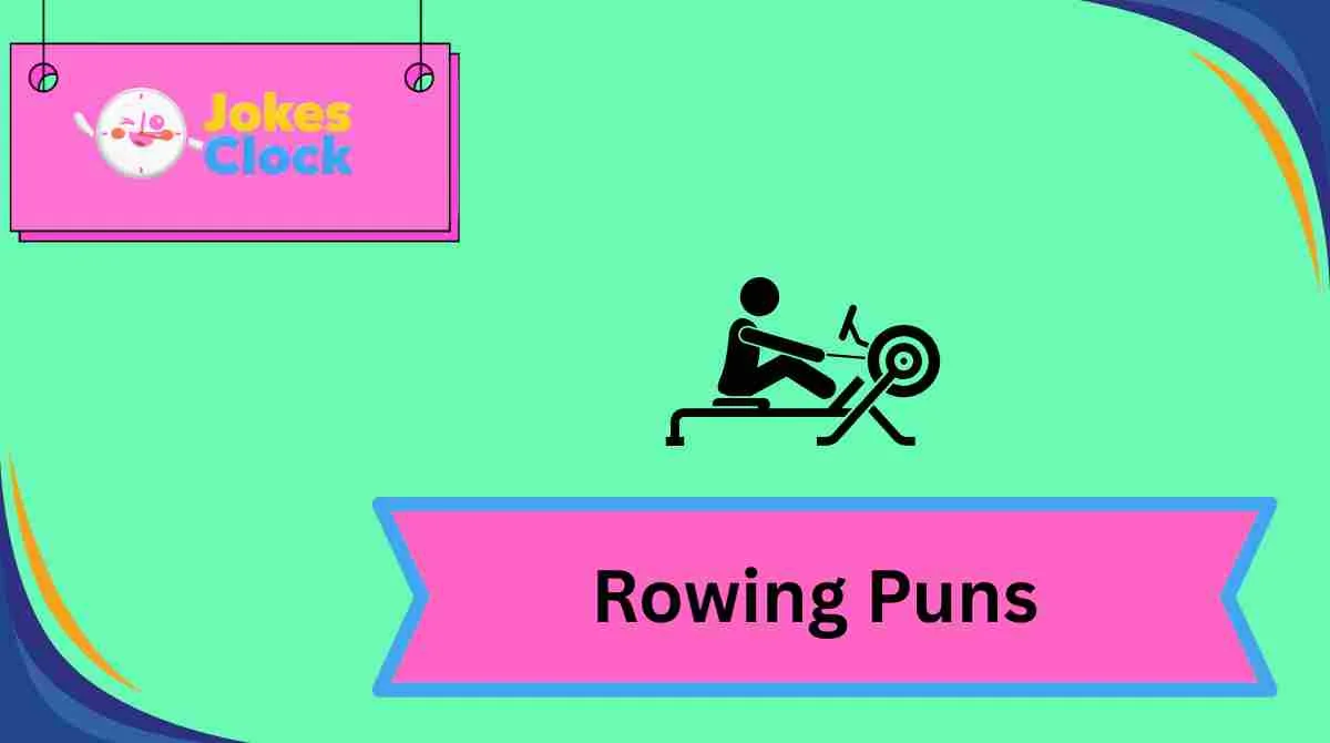 Rowing Puns