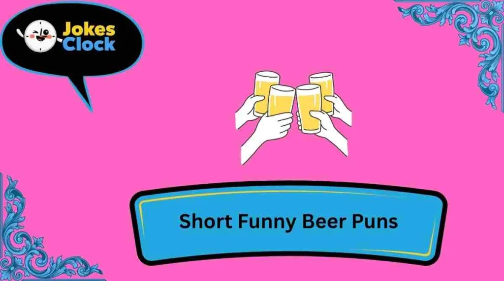 Short Funny Beer Puns