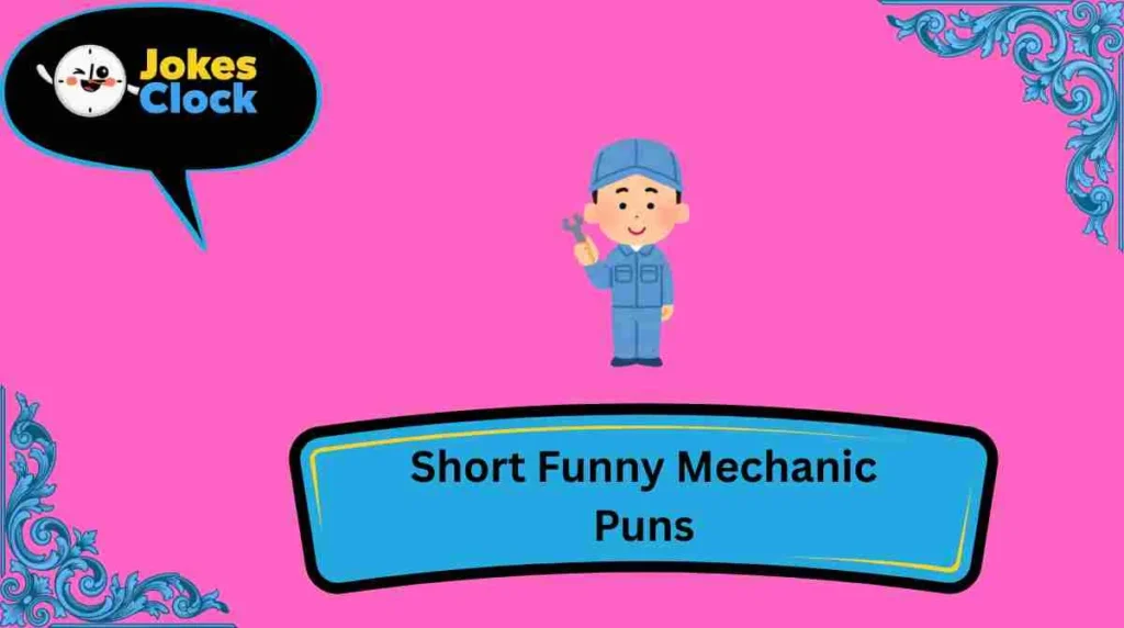 Short Funny Mechanic Puns