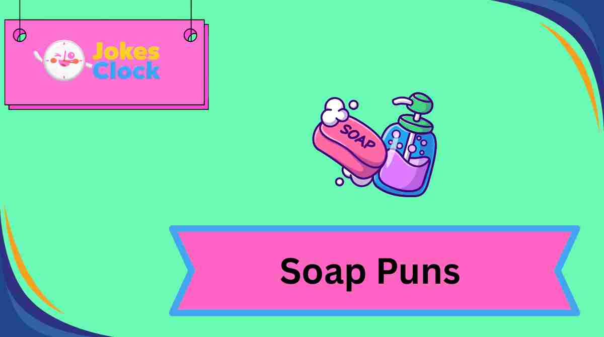 Soap Puns