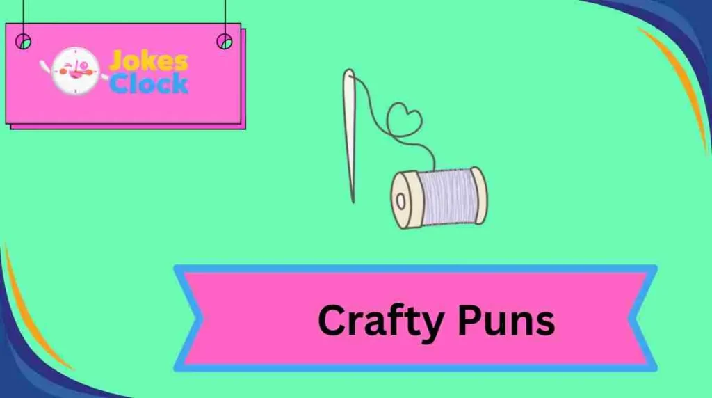 Crafty Puns