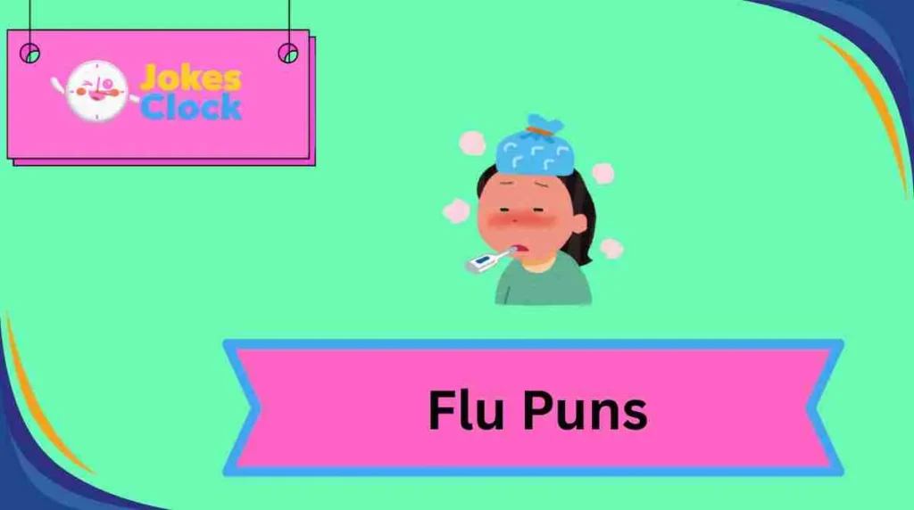 Flu Puns
