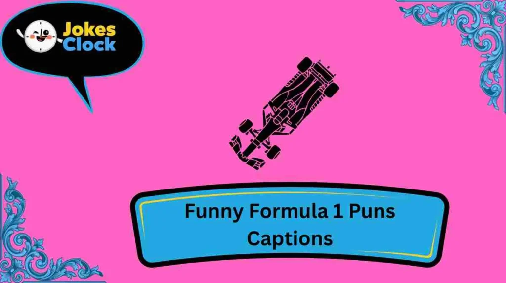Funny Formula 1 Puns Captions
