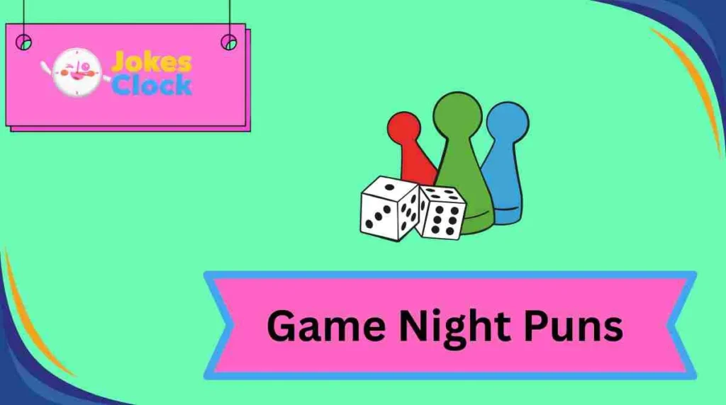Game Night Puns