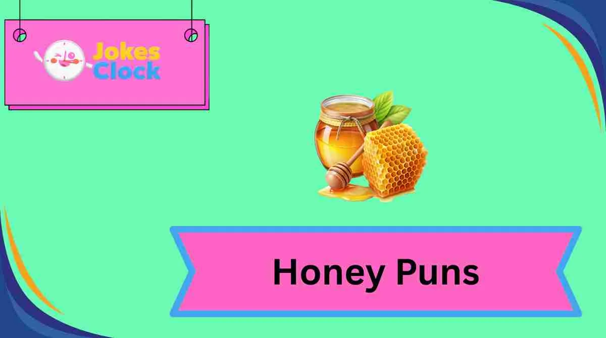 Honey Puns