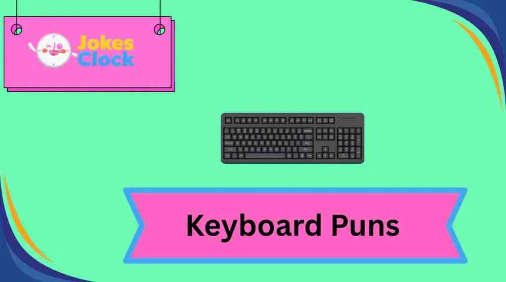 Keyboard Puns