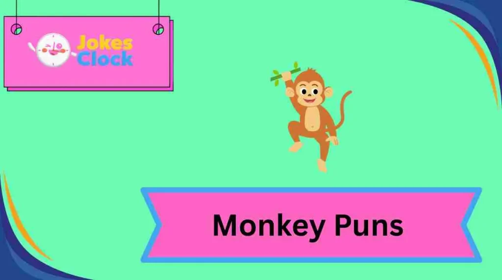 Monkey Puns