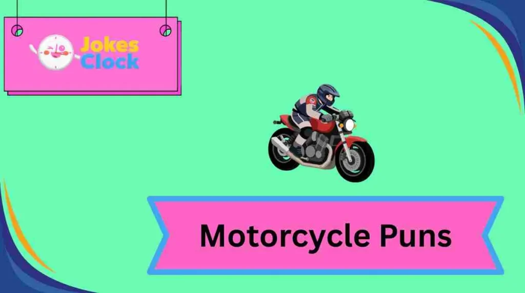 Motorcycle Puns