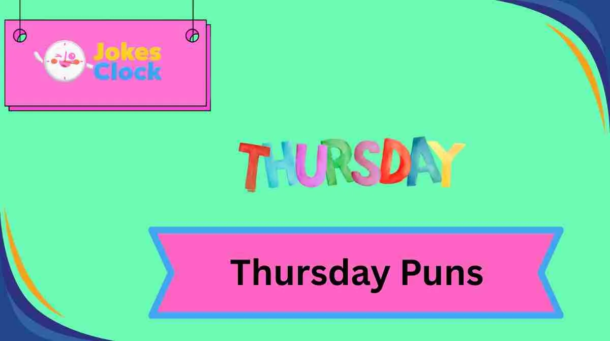 Thursday Puns
