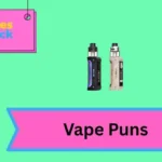 Vape Puns