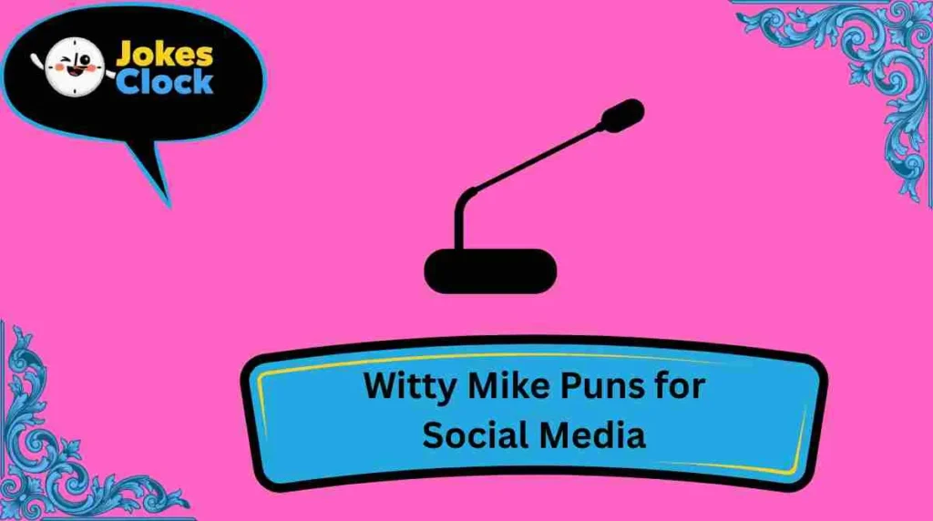 Witty Mike Puns for Social Media