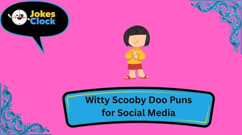 Witty Scooby Doo Puns for Social Media